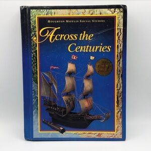 ACROSS The Centuries History Grade 6 Houghton Mifflin Social Studies Homeschool
